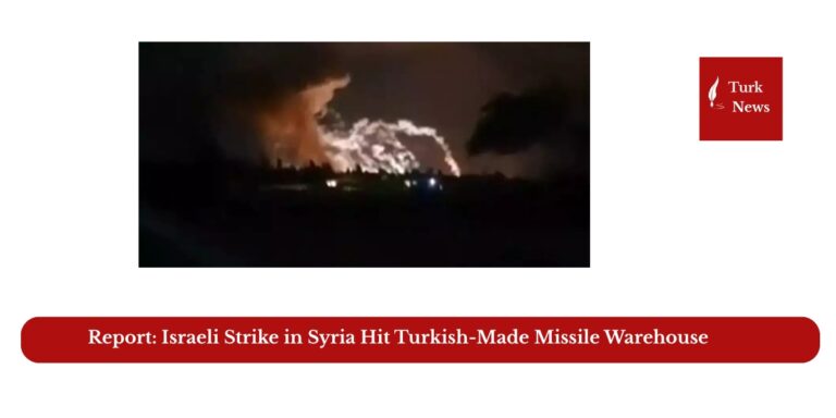 Report: Israeli Strike in Syria Hit Turkish-Made Missile Warehouse